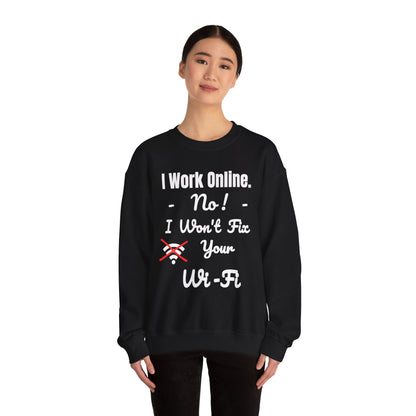 Funny Quote Sweatshirt - Unisex Crewneck