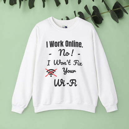 Funny Quote Sweatshirt - Unisex Crewneck