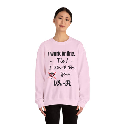 Funny Quote Sweatshirt - Unisex Crewneck