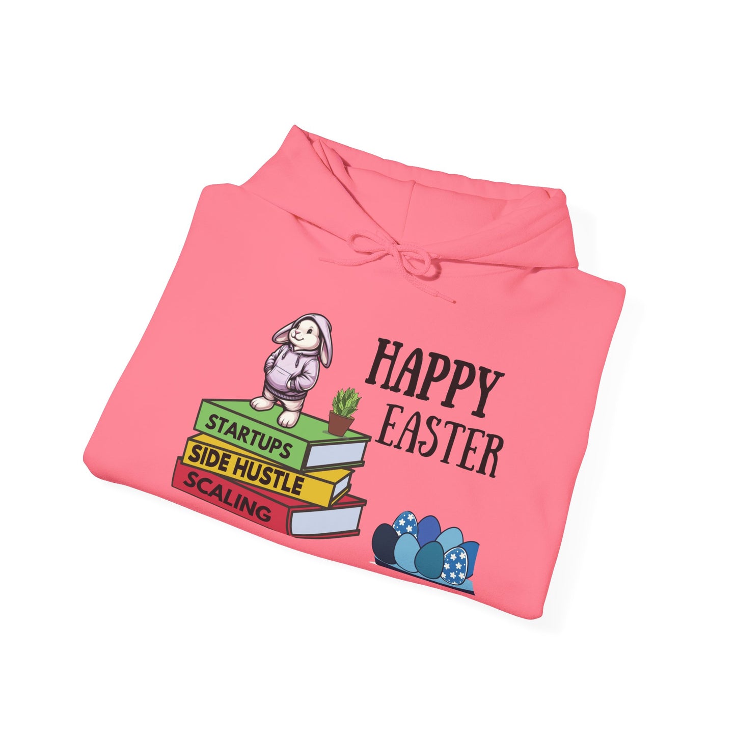 Easter Bunny Hoodie - Entrepreneur "Startup, Side Hustle & Scaling" Motivation Sweatshirt