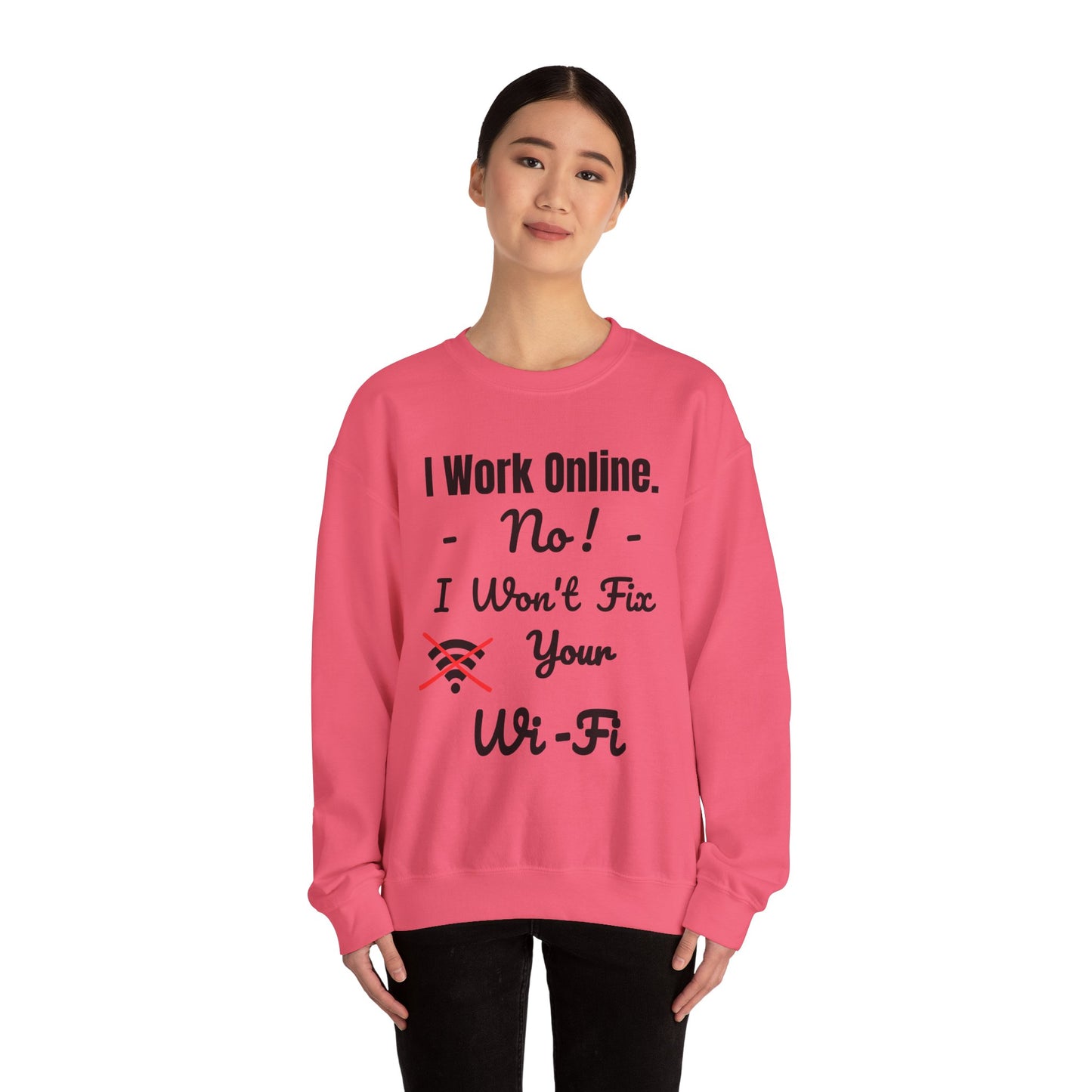 Funny Quote Sweatshirt - Unisex Crewneck