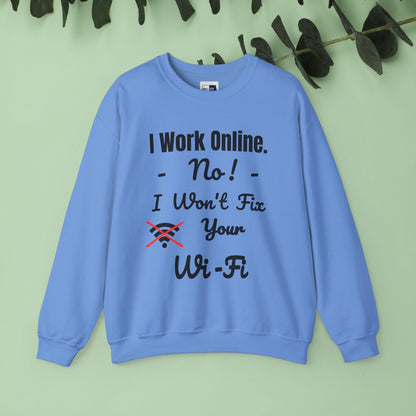 Funny Quote Sweatshirt - Unisex Crewneck