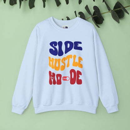 Side Hustle Mode Sweatshirt | Unisex Heavy Blend Crewneck for Entrepreneurs