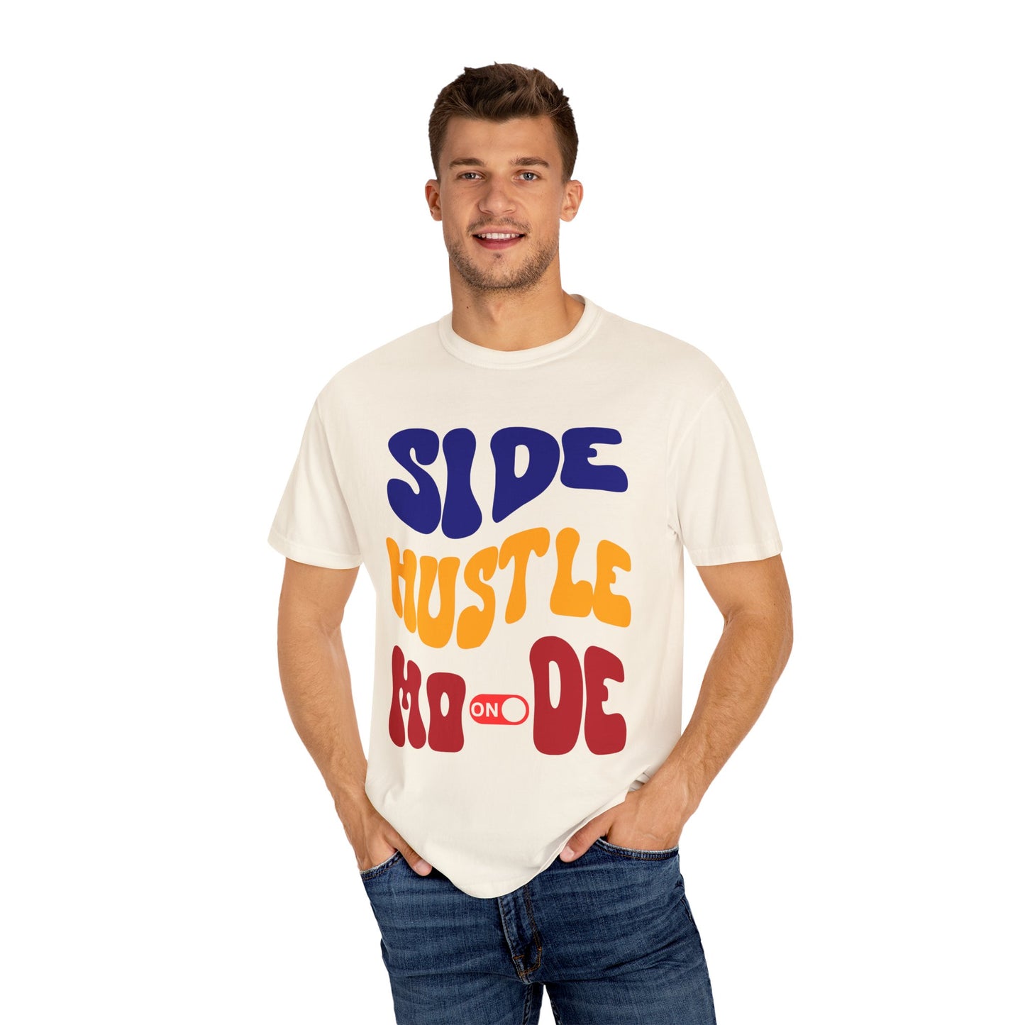 Side Hustle Unisex Garment-Dyed T-Shirt - Motivational Tee for Entrepreneurs