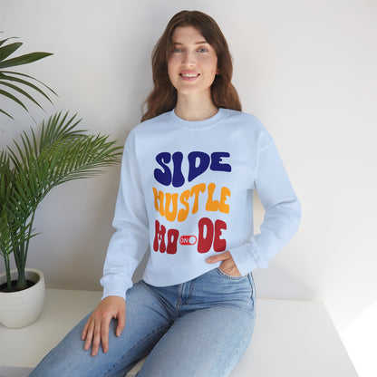 Side Hustle Mode Sweatshirt | Unisex Heavy Blend Crewneck for Entrepreneurs