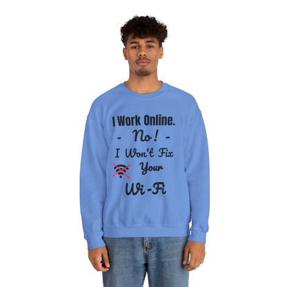 Funny Quote Sweatshirt - Unisex Crewneck