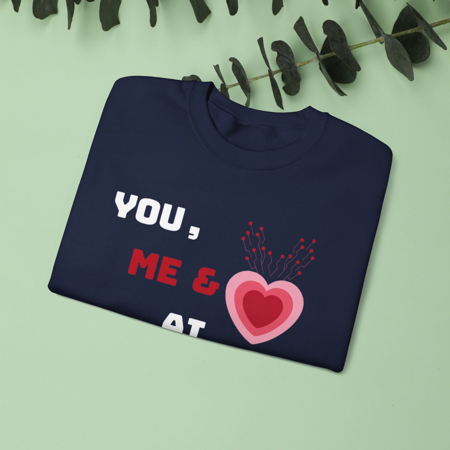 'You, Me & AI' Crewneck Sweatshirt for Valentine's Day