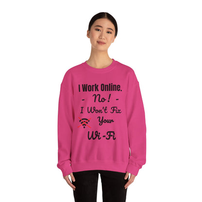 Funny Quote Sweatshirt - Unisex Crewneck