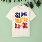 Side Hustle Unisex Garment-Dyed T-Shirt - Motivational Tee for Entrepreneurs