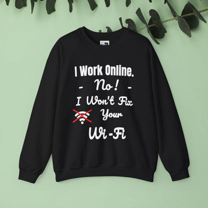 Funny Quote Sweatshirt - Unisex Crewneck