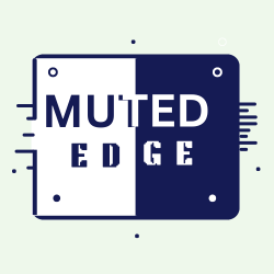 Muted Edge